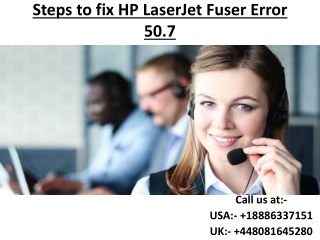 Steps to fix HP LaserJet Fuser Error 50.7