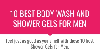 10 Best Body Wash And Shower Gels For Men