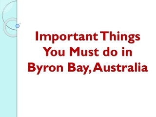 Important Things You Must do in Byron Bay, Australia
