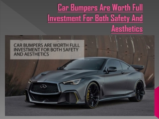 Car Bumpers Are Worth Full Investment For Both Safety And Aesthetics