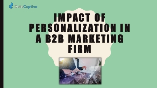 Impact of personalization in a b2b marketing firm | DataCaptive Blog