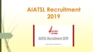 AIATSL Recruitment 2019 - Apply For 214 Cutomer Agent & Other Jobs
