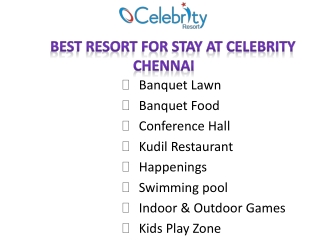 Best Resort For Stay At Celebrity Chennai