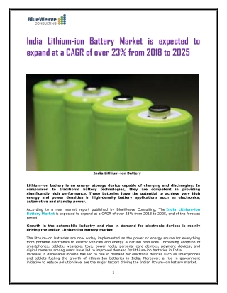 India Lithium-ion Battery market is expected to grow with a CAGR over 23% during the forecast period 2018-2025.