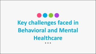 Key challenges faced in Behavioral and Mental Healthcare