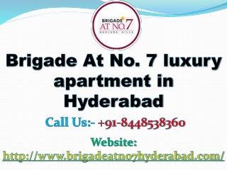 Luxury residential apartments for sale in Brigade At No 7 Hyderabad