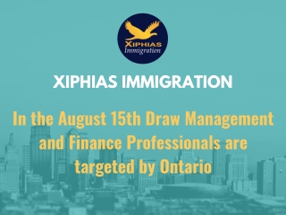 In the August 15th Draw Management and Finance Professionals are targeted by Ontario - XIPHIAS IMMIGRATION