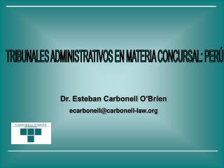 TRIBUNALES ADMINISTRATIVOS EN MATERIA CONCURSAL: PERÚ