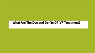 What Are The Dos and Don’ts Of IVF Treatment?