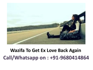 Wazifa To Get Ex Love Back Again