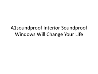 A1soundproof Interior Soundproof Windows Will Change Your Li