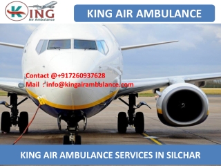 Get fast and Best Air Ambulance Services from Silchar and Gorakhpur