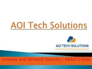 AOI Tech Solutions | 888-875-4666 | Internet and Network Security