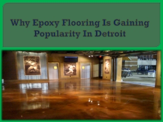 Why Epoxy Flooring Is Gaining Popularity In Detroit