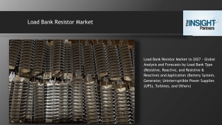 Load Bank Resistor Market: Latest Trends, Demand and Advancement 2019 to 2027
