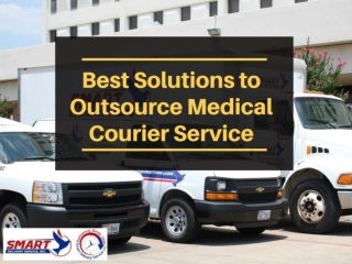 Best Solutions to Outsource Medical Courier Service