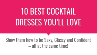 10 Best Cocktail Dresses To Rule The Party