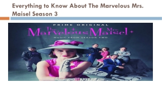 Everything to Know About The Marvelous Mrs. Maisel Season 3