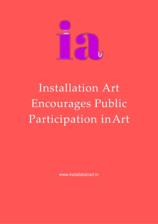 Installation Art Encourages Public Participation in Art