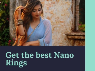 Get the best nano rings