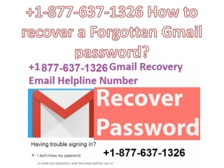1-877-637-1326 How to recover a Forgotten Gmail password