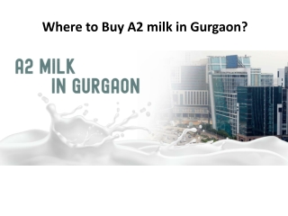 Where to Buy A2 milk in Gurgaon? | GFO Farming