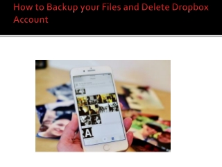 How to Backup your Files and Delete Dropbox Account