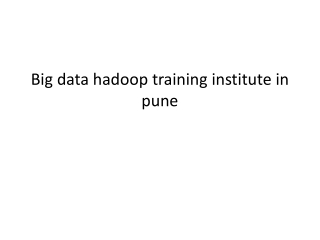 Big data hadoop training institute in pune