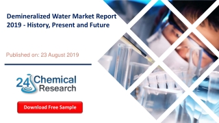 Demineralized Water Market Report 2019 - History, Present and Future