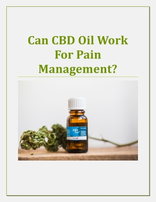 Can CBD Oil Work For Pain Management?