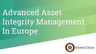 Advanced Asset Integrity Management Europe