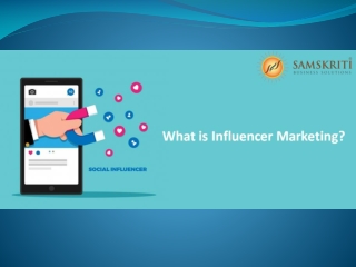 What is Influencer Marketing