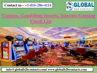 Casinos, Gamblimg resorts, Internet Gaming Email List