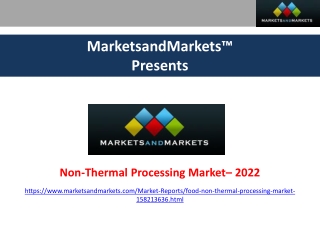 Non-Thermal Processing Market- 2022