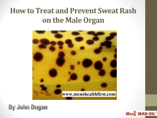 How to Treat and Prevent Sweat Rash on the Male Organ