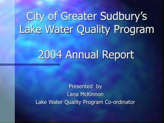 City of Greater Sudbury’s Lake Water Quality Program