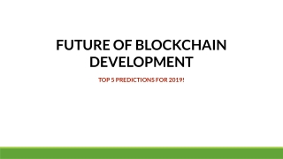 The Future Of BlockChain Development 2019