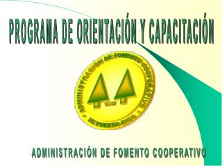 PROGRAMA DE ORIENTACIÓN Y CAPACITACIÓN