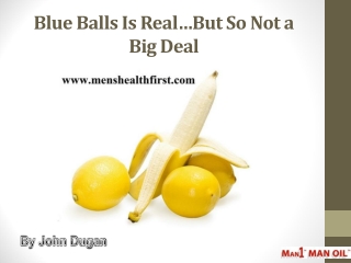 Blue Balls Is Real…But So Not a Big Deal