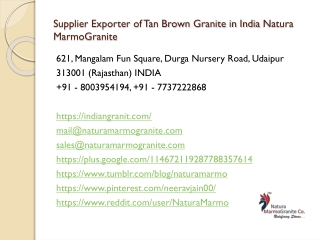 Supplier Exporter of Tan Brown Granite in India Natura MarmoGranite