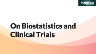 On biostatistics and clinical trials