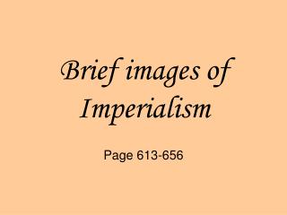 Brief images of Imperialism