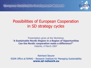 Reinhard Steurer ESDN Office at RIMAS – Research Institute for Managing Sustainability www.sd-network.eu