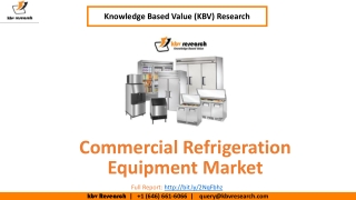 Commercial Refrigeration Equipment Market- KBV Research