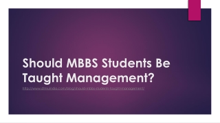 Should MBBS Students Be Taught Management?