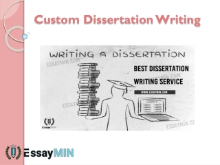 For Amazing Custom Dissertation Writing Service Visit EssayMin