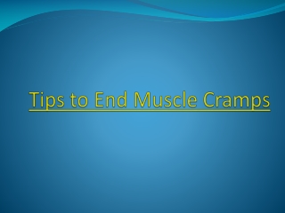 Tips to end Muscle Cramps