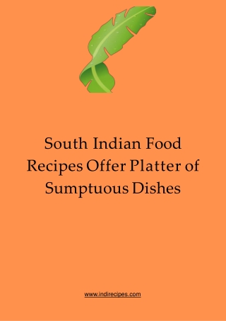 South Indian Food Recipes Offer Platter of Sumptuous Dishes