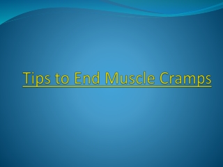 Tips to end Muscle Cramps
