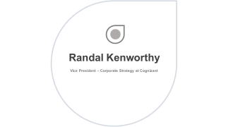 Randal Kenworthy - Vice President – Corporate Strategy at Cognizant